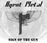 Agent Metal : Sign of the Gun